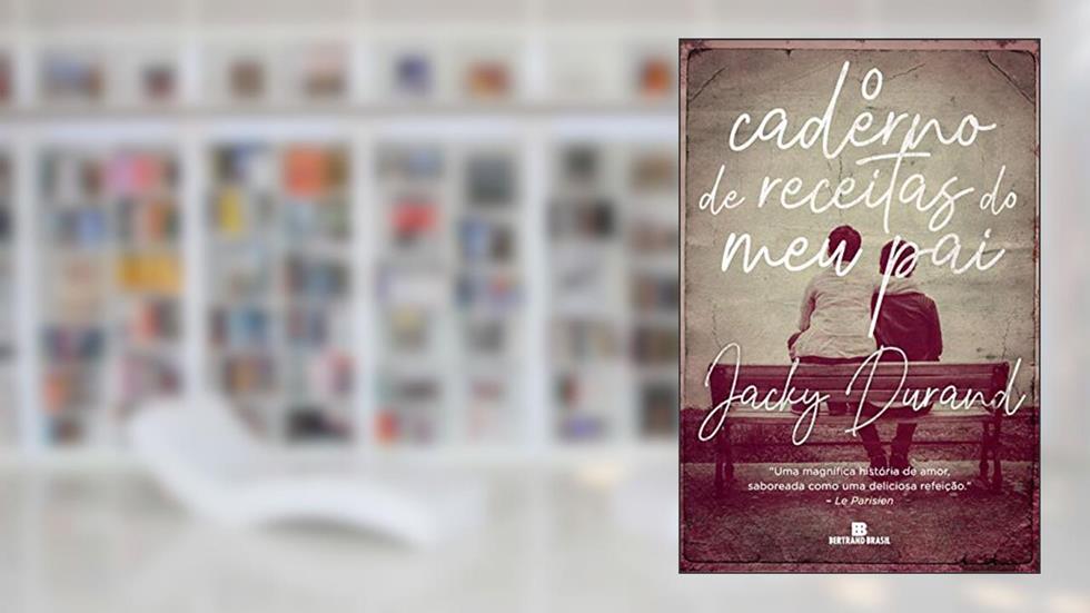 O caderno de receitas do meu pai, do autor Jacky Durand