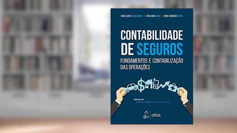 Contabilidade de Seguros: Fundamentos e Contabilização das Operações, do autor Mara Jane C. Malacrida; Gerlando Lima; Jorge Andrade Costa