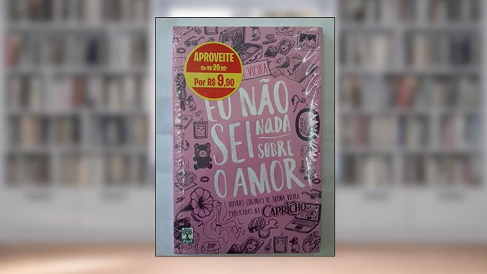 Eu Não Sei Nada Sobre o Amor, do autor Bruna Vieira