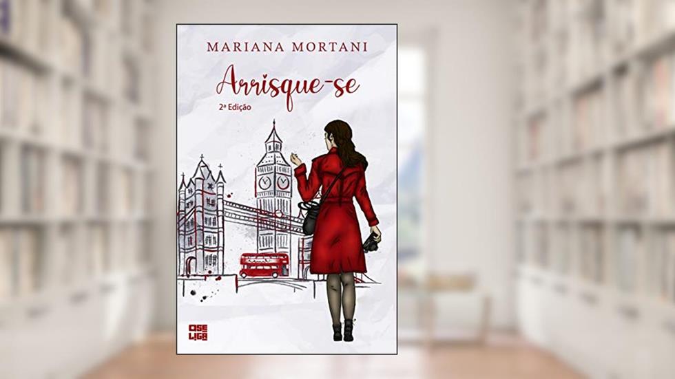 Arrisque-se, do autor Mariana Mortani