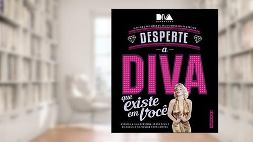 Capa de Desperte a diva que existe em você: Assuma sua personalidade diva e dê adeus à cafonice para sempre, do autor Filipe Oliveira; Eduardo Camargo