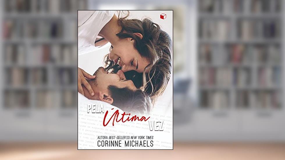 Pela Última Vez (A Segunda Chance Livro 2), do autor Corinne Michaels