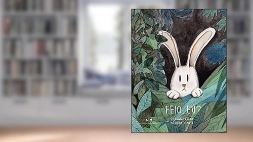 Capa de Feio, eu?, do autor Silvana Tavano