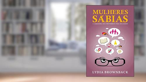 Capa de Mulheres Sábias, do autor Lydia Brownback