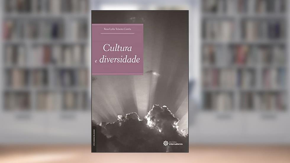 Cultura e diversidade, do autor Rosa Lydia Teixeira Corrêa