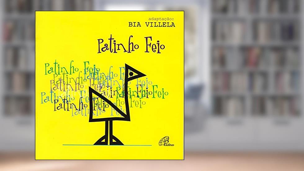 Patinho Feio, do autor Bia Villela