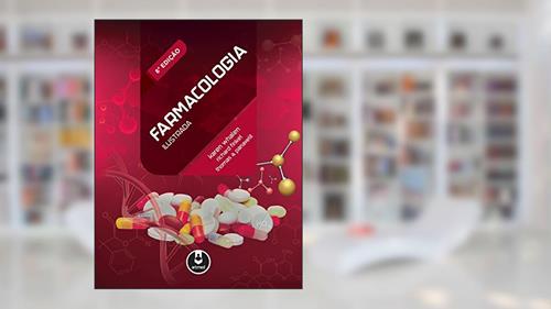 Capa de Farmacologia Ilustrada, do autor Karen Whalen; Richard Finkel; Thomas A. Panavelil