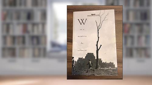 Capa de W, OU A MEMORIA DA INFANCIA - 1, do autor PEREC