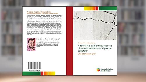 Capa de A teoria do painel fissurado no dimensionamento de vigas de concreto: Uma abordagem geral, do autor Camilo Vinicius de Pina Corriça