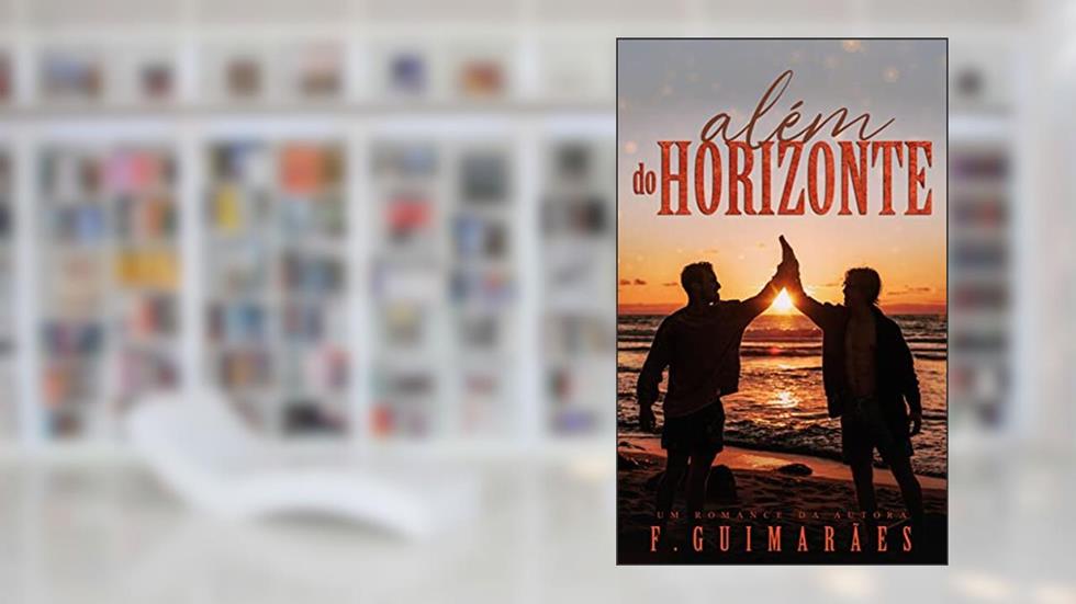 Além do Horizonte: Livro 1, do autor F. Guimarães