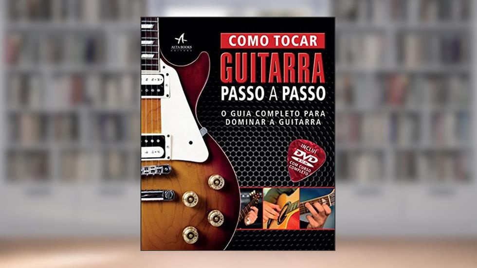 Como Tocar Guitarra Passo a Passo - o Guia Completo Para Dominar a Guitarra, do autor Dorling Kindersley