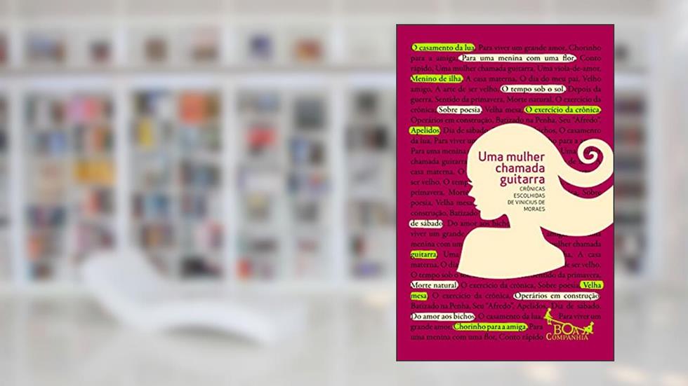 Uma mulher chamada guitarra, do autor Vinicius de Moraes