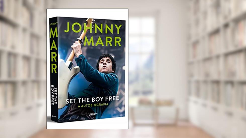 Set the boy free - Johnny Marr (em português): A autobiografia do lendário guitarrista do The Smiths, do autor Johnny Marr