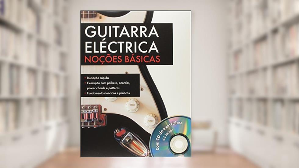 Guitarra Electrica - Noções Básicas + cd, do autor Frank Walter