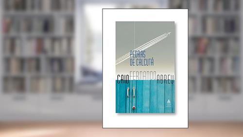 Capa de Pedras de Calcutá, do autor Caio Fernando Abreu