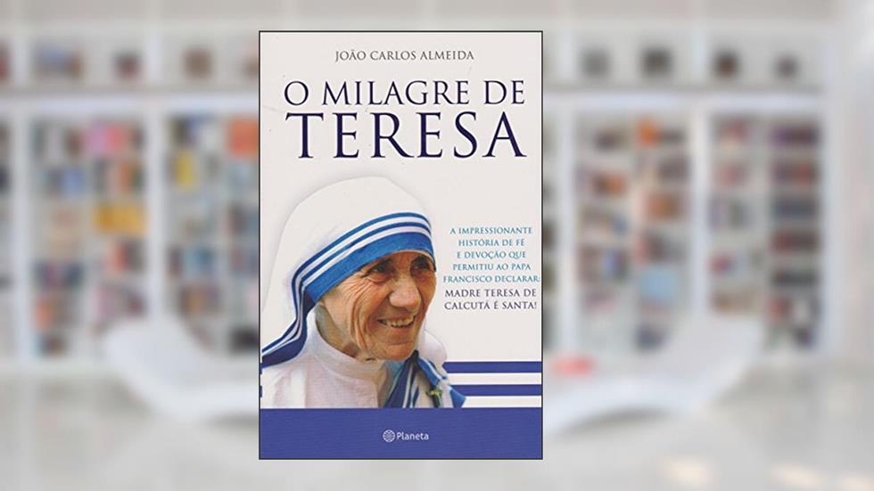 O milagre de Teresa, do autor Joao Carlos Almeida