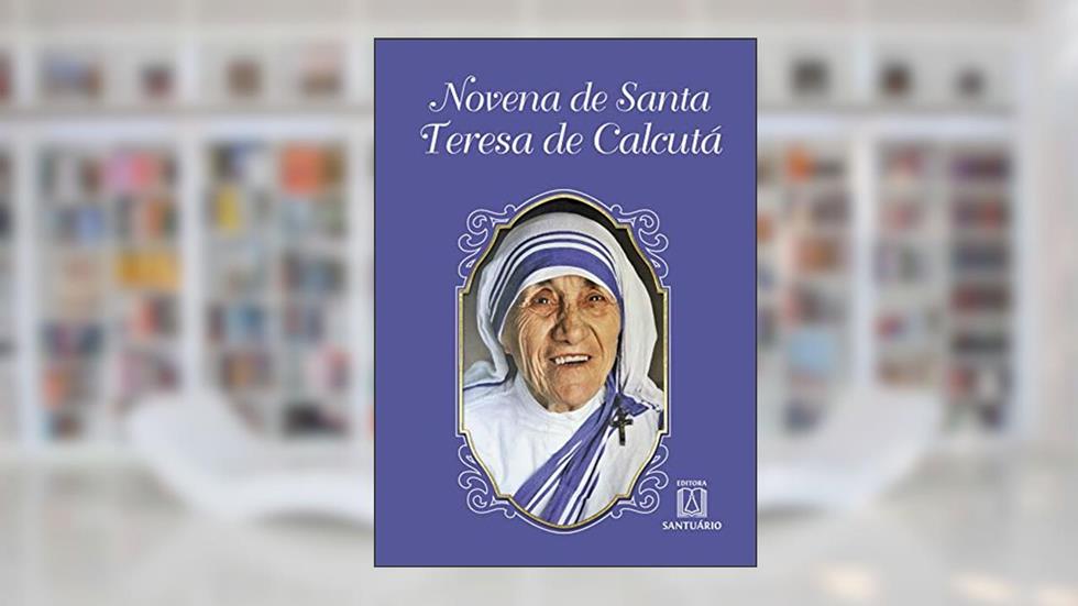 Novena de Santa Teresa de Calcuta, do autor Daniel Siqueira
