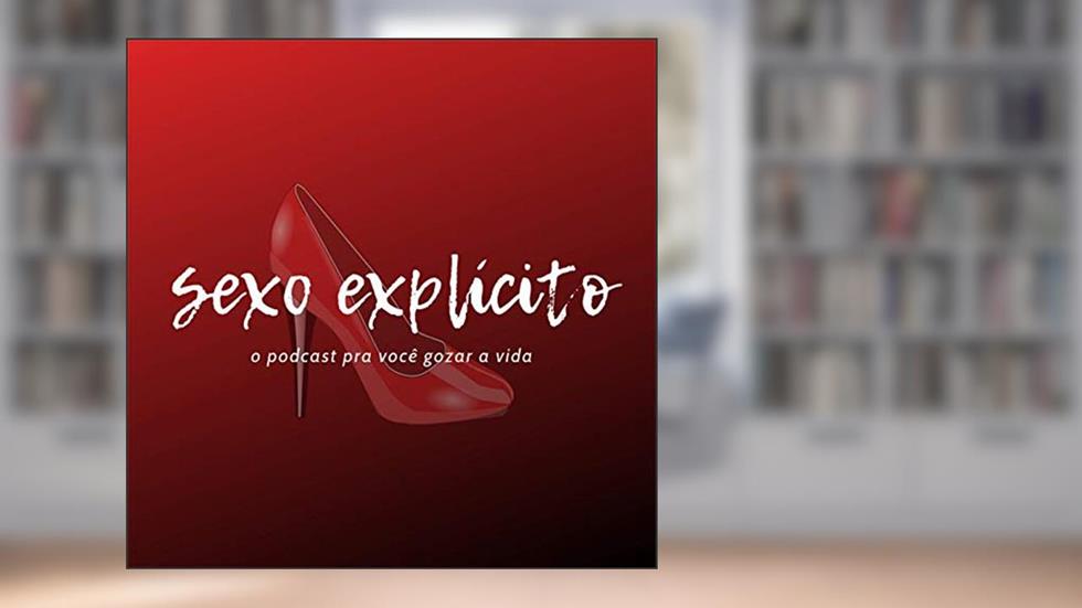 Sexo Explícito, do autor Priscila Armani