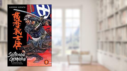 Capa de Satsuma Gishiden: Crônicas dos Leais Guerreiros de Satsuma (Vol. 1 de 3), do autor Hiroshi Hirata
