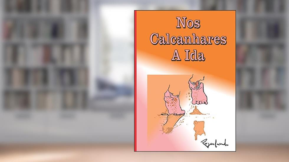 Nos Calcanhares A Ida, do autor Rogerlando Cavalcante
