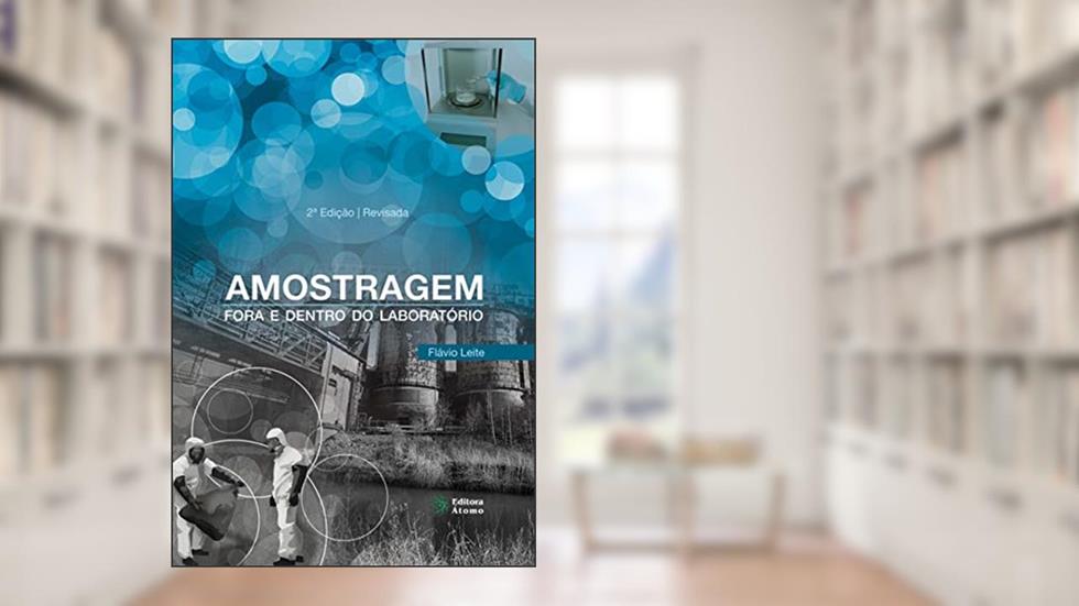 Amostragem: Fora e Dentro do Laboratório, do autor Flávio Leite