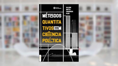 Capa de Métodos quantitativos em ciência política, do autor Dalson Britto Figueiredo Filho