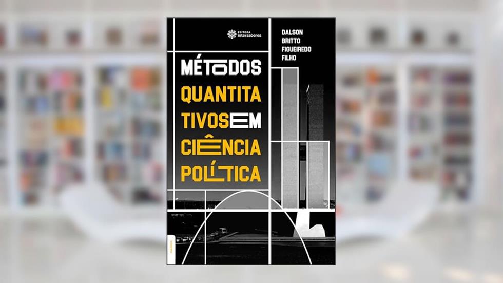 Métodos quantitativos em ciência política, do autor Dalson Britto Figueiredo Filho