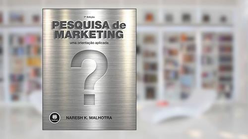 Capa de Pesquisa de Marketing: Uma Orientação Aplicada, do autor Naresh K. Malhotra