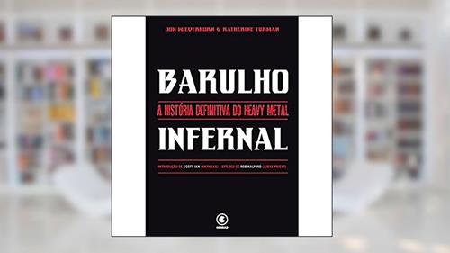 Capa de Barulho infernal, do autor Katherine Turman; Jon Wiederhorn