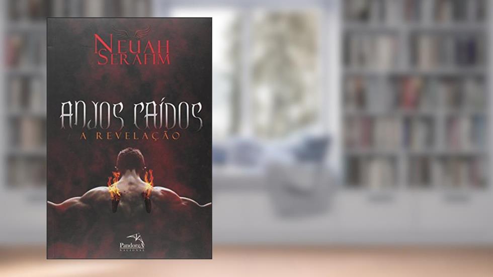Anjos caídos, do autor Neuah Serafim
