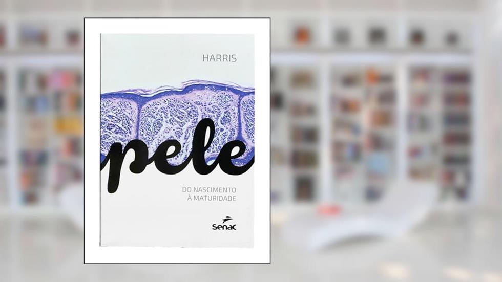 Pele do nascimento a maturidade: do Nascimento à Maturidade, do autor Maria Ines Harris