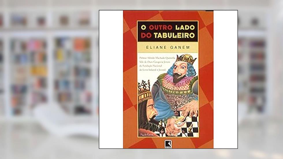 O Outro Lado Do Tabuleiro, do autor Eliane Ganem