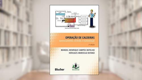 Capa de Operação de Caldeiras: Gerenciamento, Controle e Manutenção, do autor Manoel Henrique Campos Botelho; Hercules Marcello Bifano