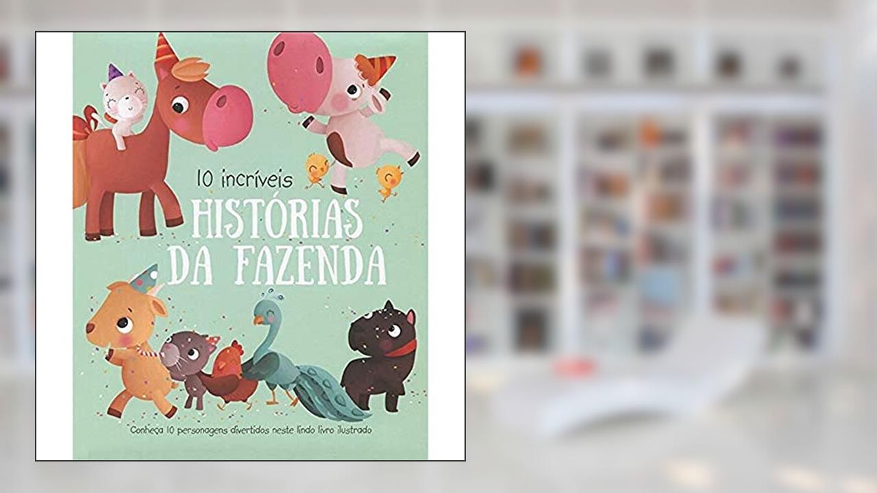 10 incríveis histórias da fazenda, do autor Maria Elisa Bifano; Yoyo Books