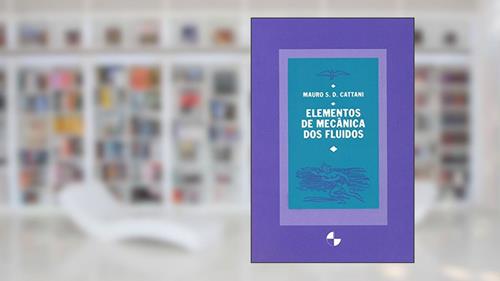 Capa de Elementos de Mecânica dos Fluidos, do autor Mauro S. D. Cattani