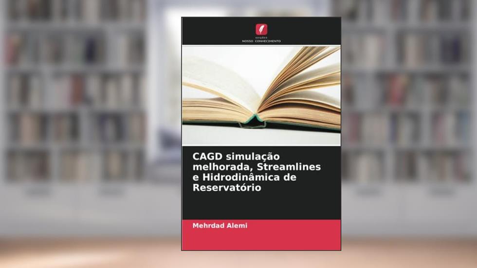 CAGD simulação melhorada, Streamlines e Hidrodinâmica de Reservatório, do autor Mehrdad Alemi