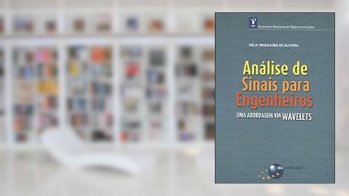 Capa de Análise de Sinais Para Engenheiros: uma Abordagem via Wavelets, do autor Hélio Magalhães de Oliveira