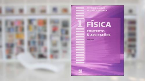 Capa de Física. Contexto & Aplicações - Volume 1, do autor Vários Autores