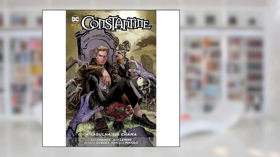 Constantine: A Fagulha e a Chama - Volume 1, do autor Ray Fawkes