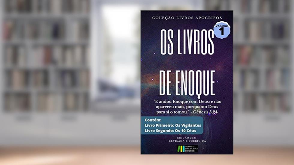 Os Livros de Enoque: Coleção Livros Apócrifos - Volume 1, do autor J.E.S.Cesário (organizador)