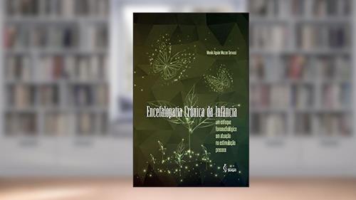 Capa de Encefalopatia crônica da infância: Um enfoque fonoaudiológico em atuação na estimulação precoce, do autor Moniki Aguiar Mozzer Denucci