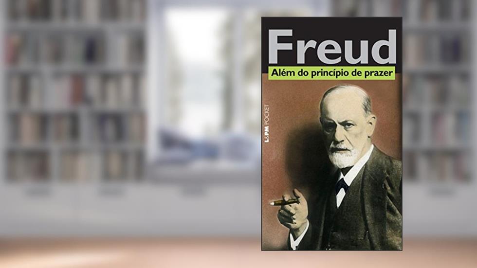 Além do Princípio de Prazer, do autor Sigmund Freud