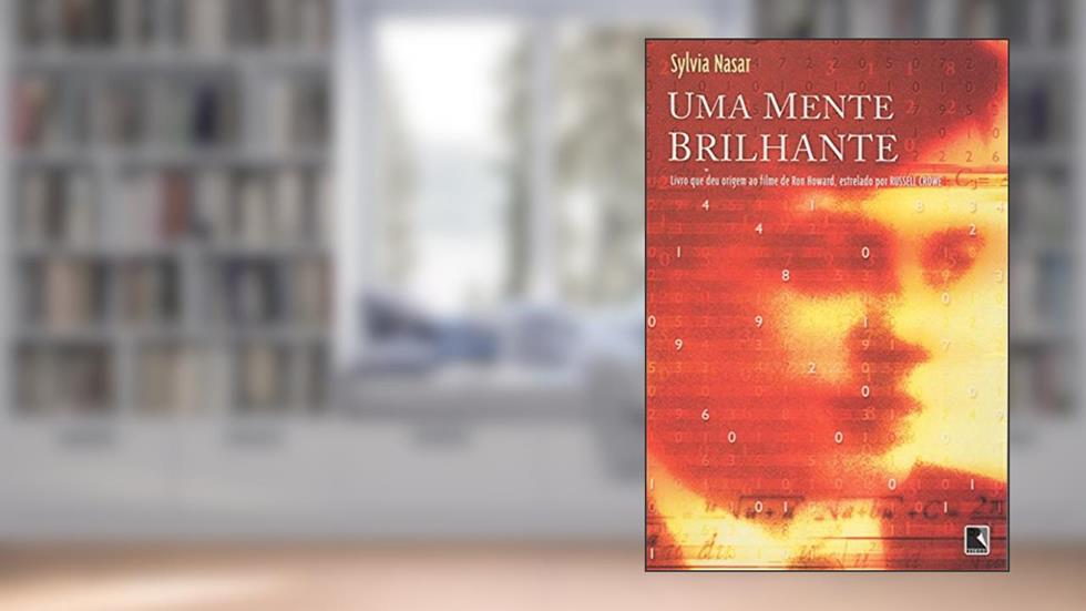 Uma Mente Brilhante, do autor Sylvia Nasar