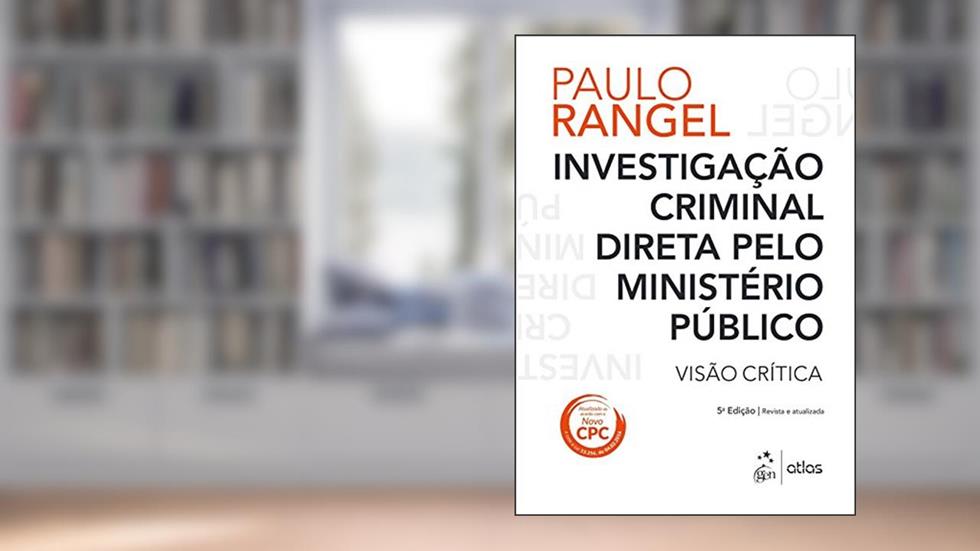 Investigação Criminal Direta Ministério Público - Visão Crítica, do autor Paulo Sérgio Rangel Nascimento
