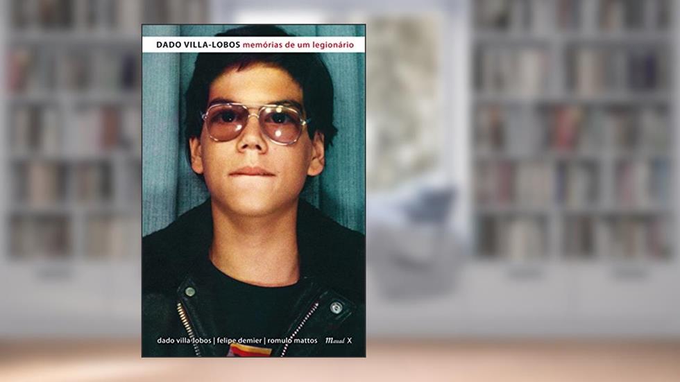 Dado Villa-Lobos - Memórias de um Legionário, do autor Dado Villa-Lobos