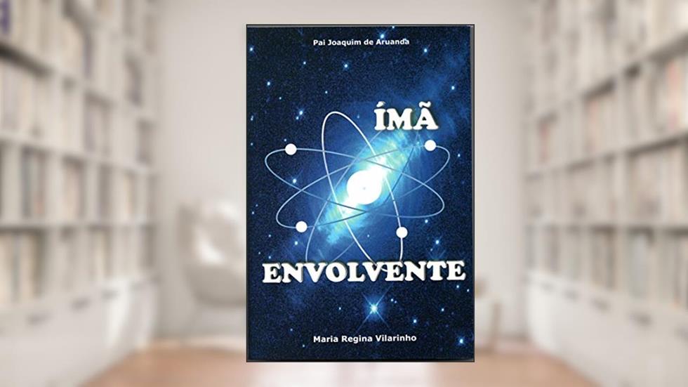 Ímã envolvente, do autor Maria Regina Vilarinho