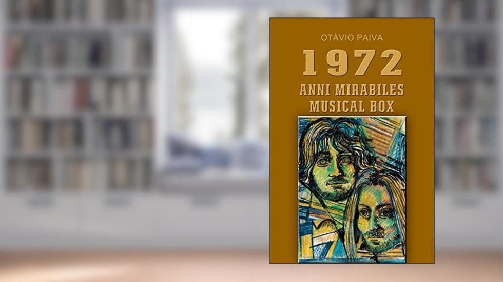 1972 - ANNI MIRABILES: MUSICAL BOX, do autor Otávio Paiva