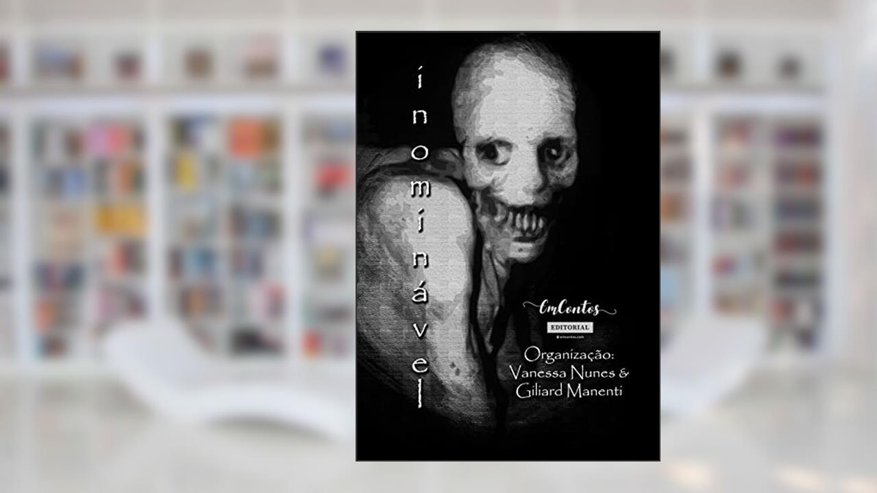 Inominável, do autor Vanessa Nunes; Giliard Manenti
