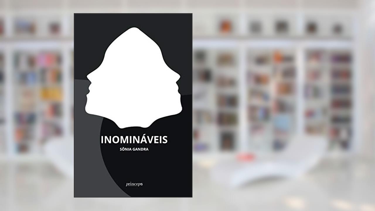 Inomináveis, do autor Sônia Gandra