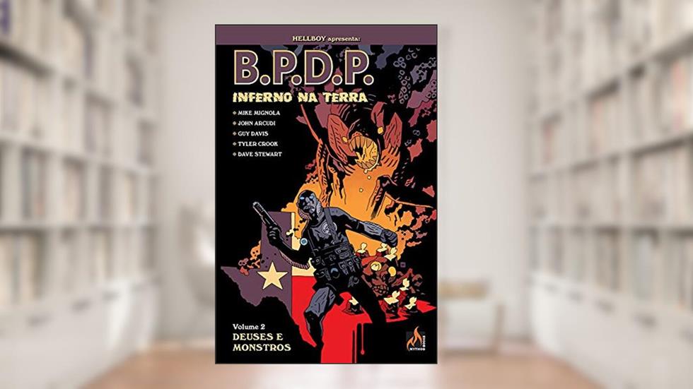 B.P.D.P. Inferno na Terra - volume 02: Deuses e monstros, do autor Mike Mignola; John Arcudi